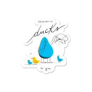 No Ducks | Sticker